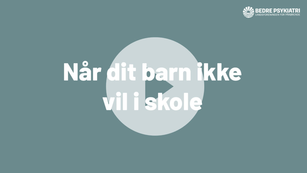 Tekst på grøn baggrund med stor play-knap: "Når dit barn ikke vil i skole".